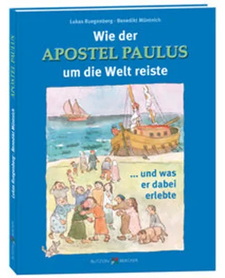Produktbild von Wie der Apostel Paulus um die Welt reiste