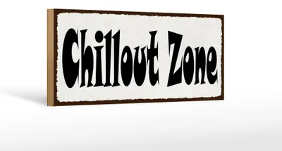 Produktbild von Holzschild Hinweis 27x10cm Chillout Zone