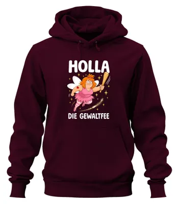 Produktbild von Holla die Gewaltfee Lustig Witzig Statement Sarkasmus Hoodie Kapuzenpullover, Burgundy, 3XL