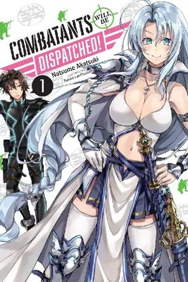 Produktbild von Combatants Will Be Dispatched!, Vol. 1 (Light Novel)