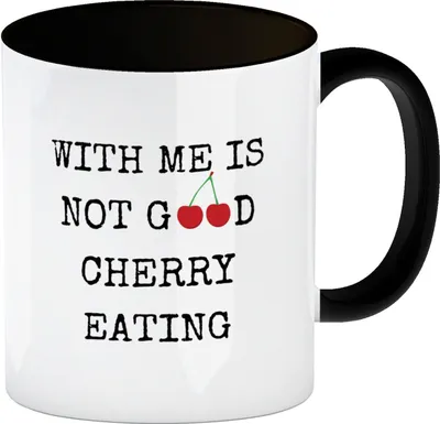 Produktbild von Denglisch Kaffeebecher in schwarz mit Spruch - With me is not good cherry eating