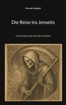 Produktbild von Die Reise ins Jenseits