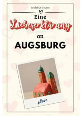 Immagine prodotto di Eine Liebeserklärung an Augsburg