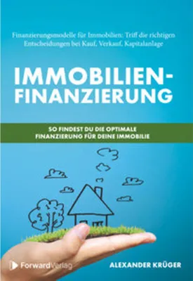 Zdjęcie produktu dla Immobilienfinanzierung - So findest Du die optimale Finanzierung für Deine Immobilie