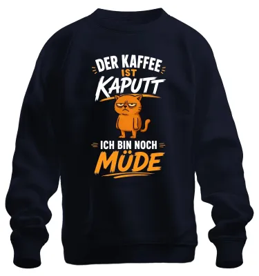 Productafbeelding van De koffie is slecht, ik ben nog steeds moe. Statement, sarcasme. Trui, marineblauw, maat S