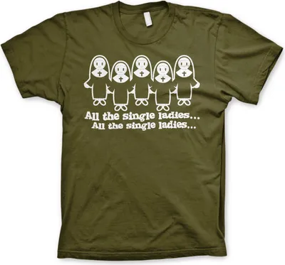 Produktbild von All The Single Ladies... T-Shirt - Small - Olive