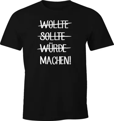 Produktbild von Herren T-Shirt mit Spruch Wollte Sollte würde machen! FunShirt Moonworks®  5XL