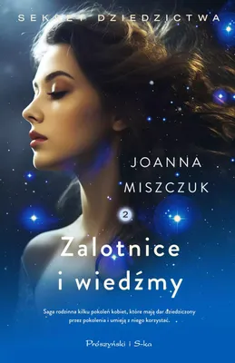 Image de Zalotnice i wiedźmy. Sekret dziedzictwa. Tom 2 - Joanna Miszczuk