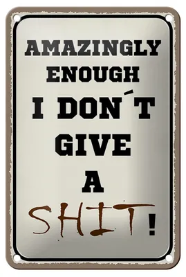 Produktbild von Blechschild Spruch 12x18cm amazingly i dont give a shit Dekoration