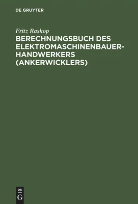 Produktbild von Berechnungsbuch des Elektromaschinenbauer- Handwerkers (Ankerwicklers)