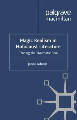 Obrázok produktu pre Magic Realism in Holocaust Literature
