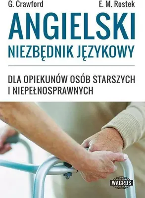 Obrázok produktu pre WAGROS Angielski dla Opiekunów: Niezbędnik językowy z gotowymi zdaniami i słówkami