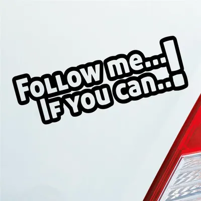 Produktbild von Auto Aufkleber Follow Me If You Can! Tuning JDM 15x5 cm Schwarz Matt Sticker Heckscheibenaufkleber