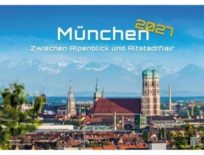 Produktbild von München - Zwischen Alpenblick und Altstadtflair - 2027 - Kalender DIN A2