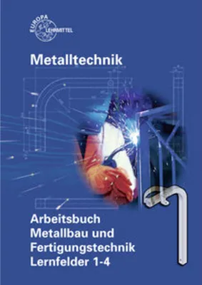 Image de Arbeitsbuch Metallbau und Fertigungstechnik LF 1-4