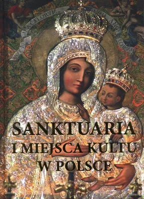 Produktbild von Sanktuaria i miejsca kultu w Polsce