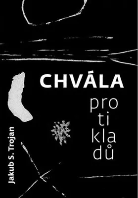 Obrázek produktu pro Chvála protikladů - Jakub S. Trojan