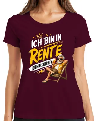 Produktbild von Ich bin in Rente ich muss gar nix Rentner Statement Sarkasmus Opa Damen T-Shirt, Burgundy, M