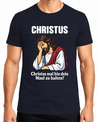 Obrázok produktu pre Tričko s nápisom "Christus Mal Hin Maul Halten Jesus Facepalm Lustig Sarkasmus Gott Herren", tmavomodrej farby, veľkosť S