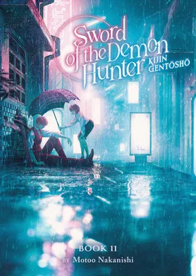 Produktbild von Sword of the Demon Hunter: Kijin Gentosho (Light Novel) Vol. 11
