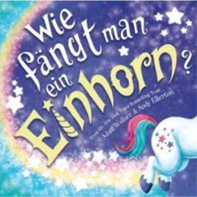 Produktbild von Wie fängt man ein Einhorn