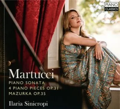 Obrázek produktu pro Martucci:Klavírní sonáta,4 klavírní skladby op.31 Mazurka op.35