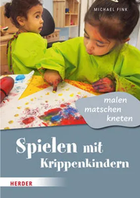 Obrázek produktu pro Spielen mit Krippenkindern: malen, matschen, kneten