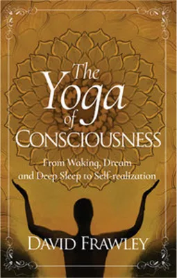 Produktbild von The Yoga of Consciousness