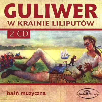 Zdjęcie produktu dla Guliwer w krainie Liliputów, 2 CD