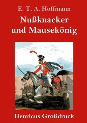 Immagine prodotto di Nußknacker und Mausekönig (Großdruck)