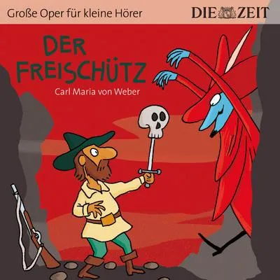 Produktbild von Der Freischütz (ZEIT-Edition)
