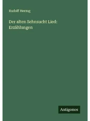 Obrázek produktu pro Der alten Sehnsucht Lied: Erzählungen