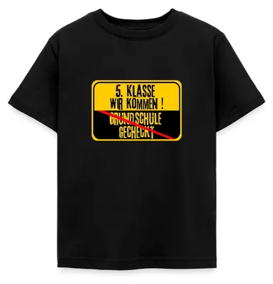 Produktbild von Spreadshirt 5. Klasse Wir Kommen Ortsschild Schulwechsel Lustig Kinder T-Shirt, 110/116 (5-6 Jahre), Schwarz