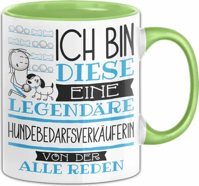 Produktbild von Hundebedarfsverkäuferin Tasse Geschenk Ich Bin Diese Eine Legendäre Hundebedarfsverkäuferin Von Der Alle Reden Geschenkidee Geburtstag Weihnachten (Grün)