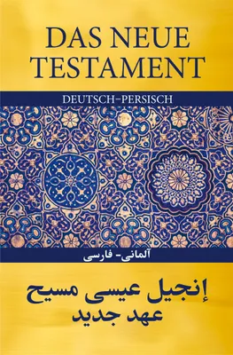 Produktbild von Das Neue Testament Deutsch - Persisch