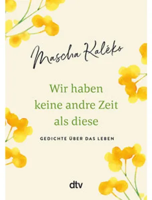Produktbild von Wir haben keine andre Zeit als diese