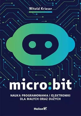 Obrázok produktu pre Micro:bit. Nauka programowania i elektroniki dla małych i dużych