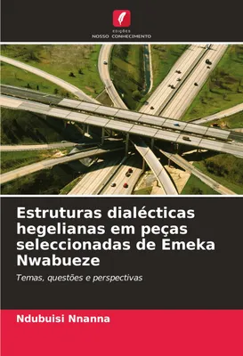 Produktbild von Estruturas dialécticas hegelianas em peças seleccionadas de Emeka Nwabueze