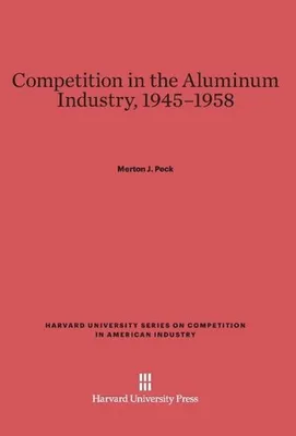 Image de La concurrence dans l'industrie de l'aluminium, 1945-1958