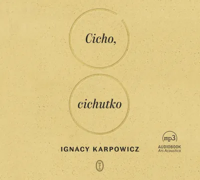 Productafbeelding van Cicho, cichutko - adaptacja dźwiękowa powieści