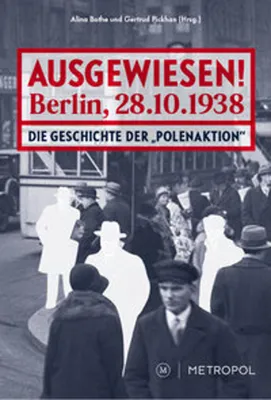 Produktbild von Ausgewiesen! Berlin, 28. 10. 1938