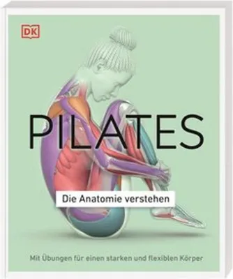 Produktbild von Pilates - Die Anatomie verstehen