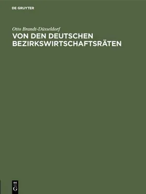 Produktbild von Von den deutschen Bezirkswirtschaftsräten