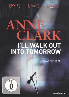 Obrázok produktu pre Anne Clark-i'll Walk Out Into Tomorrow - 375 Media 155388 - (DVD Video / Biografie)