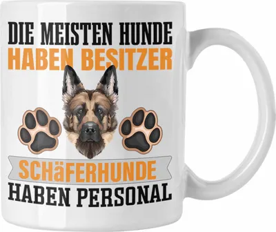 Produktbild von Trendation - Schäferhund Besitzer Tasse Geschenk Lustiger Spruch Geschenkidee Besitzerin Schäferhund Haben Personal (Weiß)