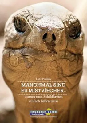 Obrázok produktu pre Manchmal sind es Mistviecher - warum man Schildkröten einfach lieben muss