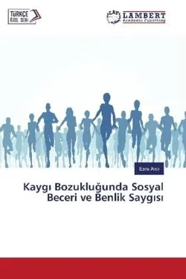 Produktbild von Kayg¿ Bozuklu¿unda Sosyal Beceri ve Benlik Sayg¿s¿