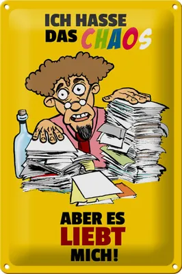 Produktbild von Blechschild Spruch 20x30cm Ich hasse Chaos aber es liebt mich