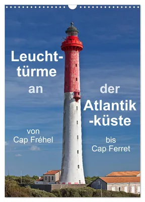 Produktbild von Leuchttürme an der Atlantikküste (Wandkalender 2027 DIN A3 hoch), CALVENDO Monatskalender