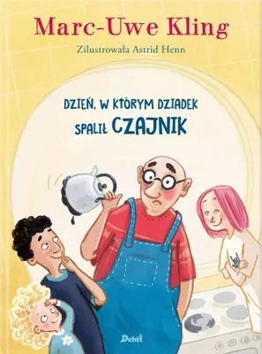 Produktbild von ISBN Der Tag, an dem der Opa den Wasserkocher auf den Herd gestellt hat, Polnisch, Hardcover, 70 Seiten